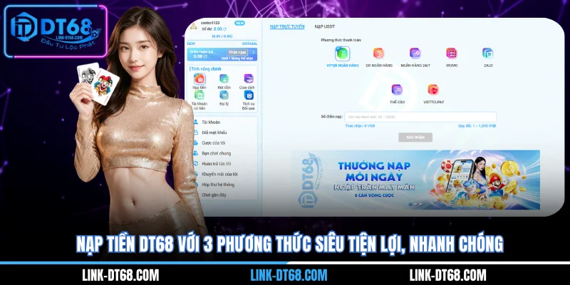 Nạp Tiền DT68 Với 3 Phương Thức Siêu Tiện Lợi, Nhanh Chóng