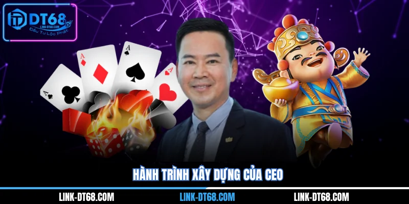 Hành trình xây dựng của CEO